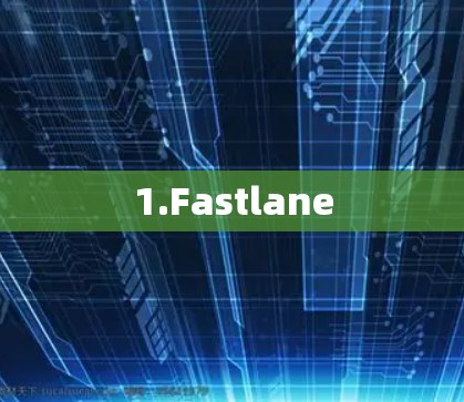 1.Fastlane 1.Fastlane